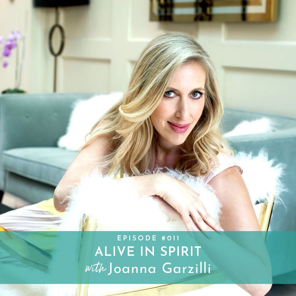 Alive in Spirit with Joanna Garzilli