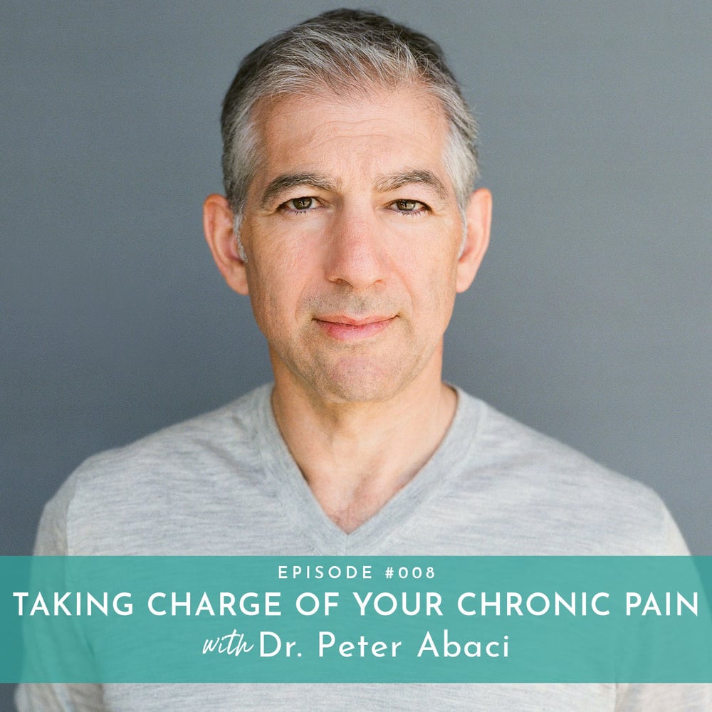 Taking Charge of Your Chronic Pain  with Dr. Peter Abaci
