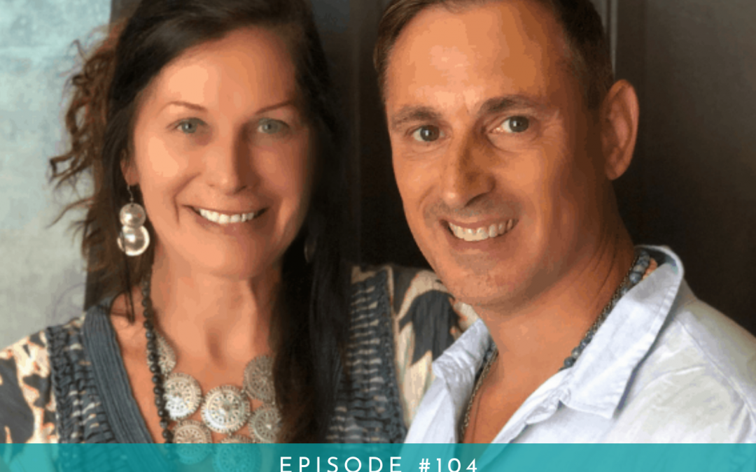 104: Change Your Energy and Channel Love with Renee and Anthony from Blue Soul Earth