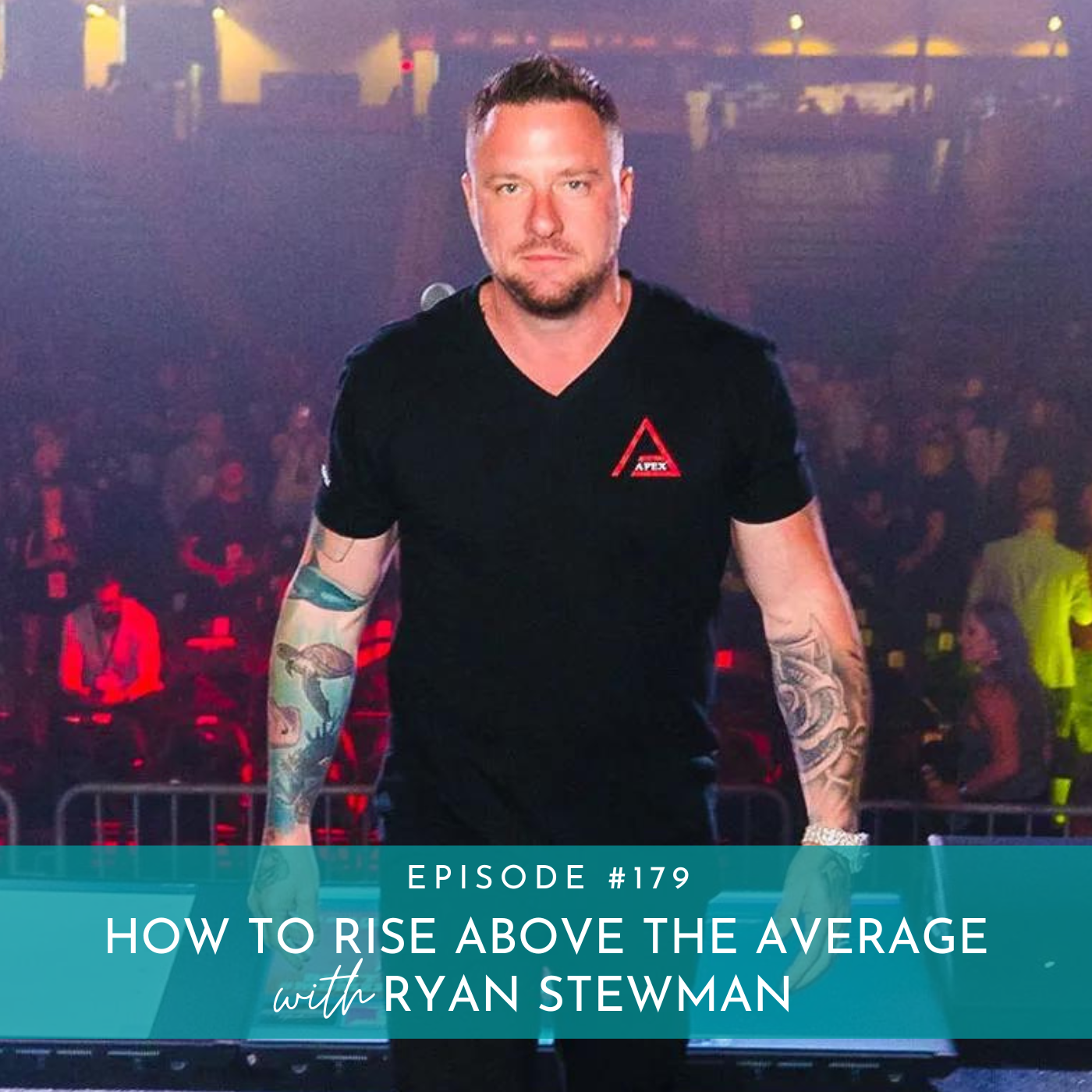 179: Surpassing Mediocrity: How to Rise Above the Average with Ryan Stewman