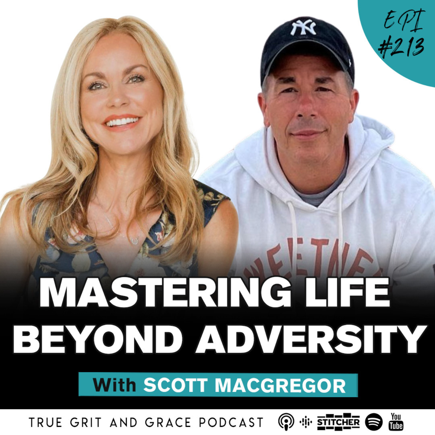 213: Mastering Life Beyond Adversity with Scott MacGregor