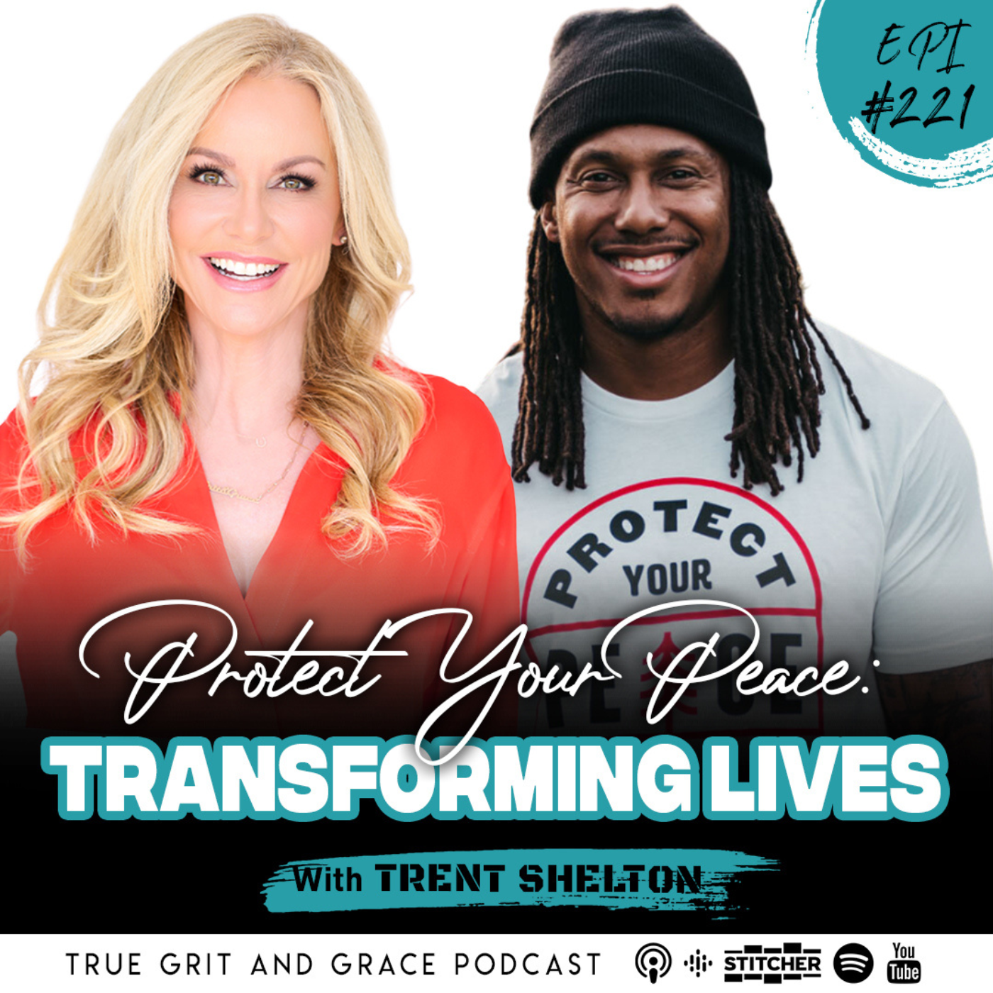 221: Protect Your Peace: Transforming Lives with Trent Shelton