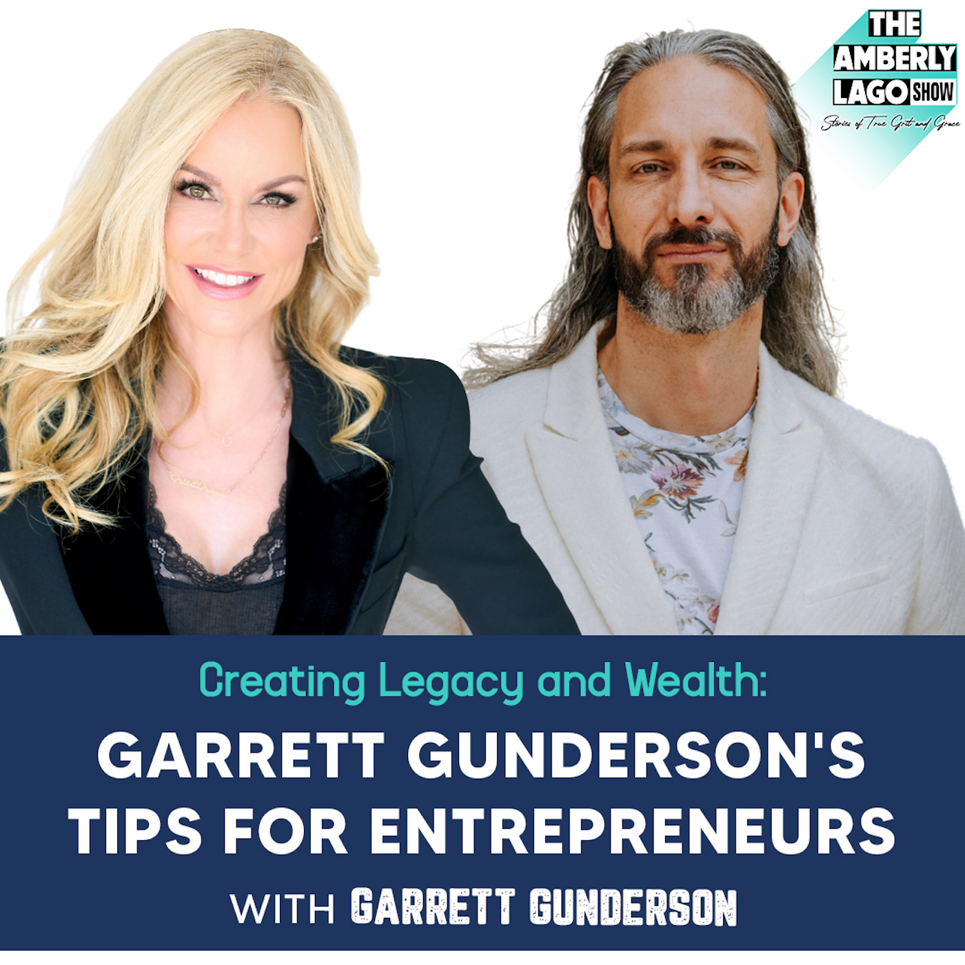 4: Creating Legacy and Wealth: Garrett Gunderson’s Tips for Entrepreneurs