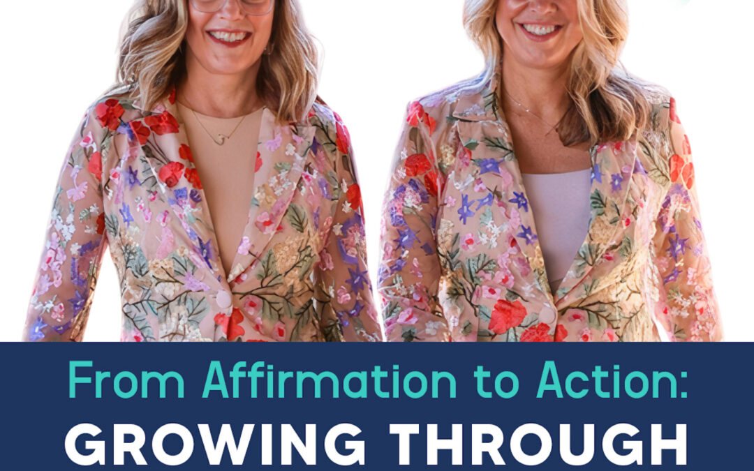 7: From Affirmation to Action: Julie Nee & Amy P Kelly on Growing Through Adversity