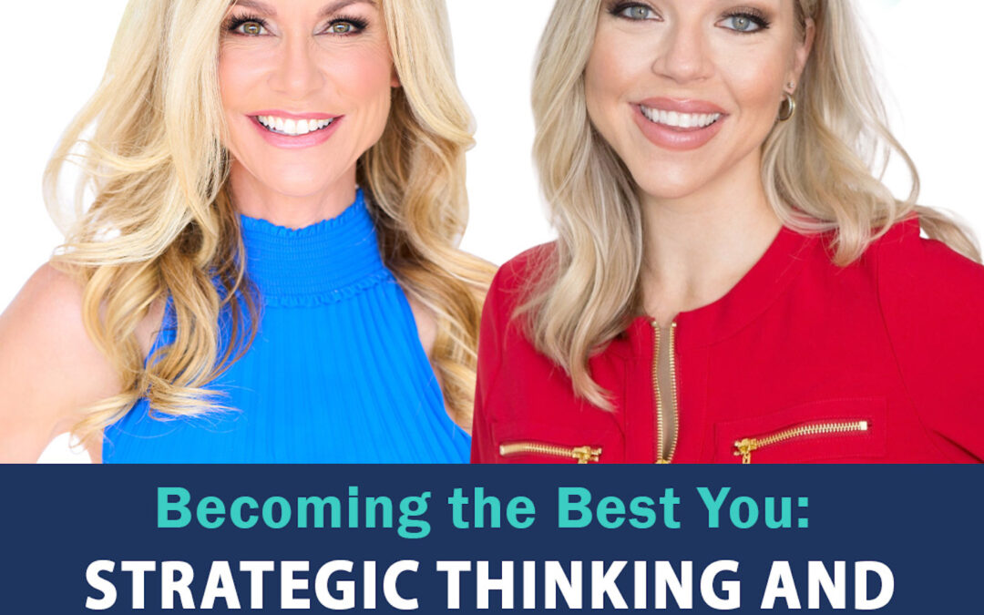 10: Becoming the Best You: Elyse Archer on Strategic Thinking and Personal Growth