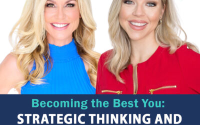 10: Becoming the Best You: Elyse Archer on Strategic Thinking and Personal Growth