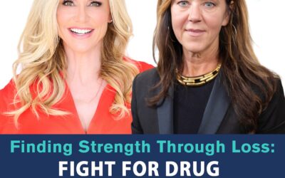 25: Finding Strength Through Loss: Kim Witczak’s Fight for Drug Safety Awareness