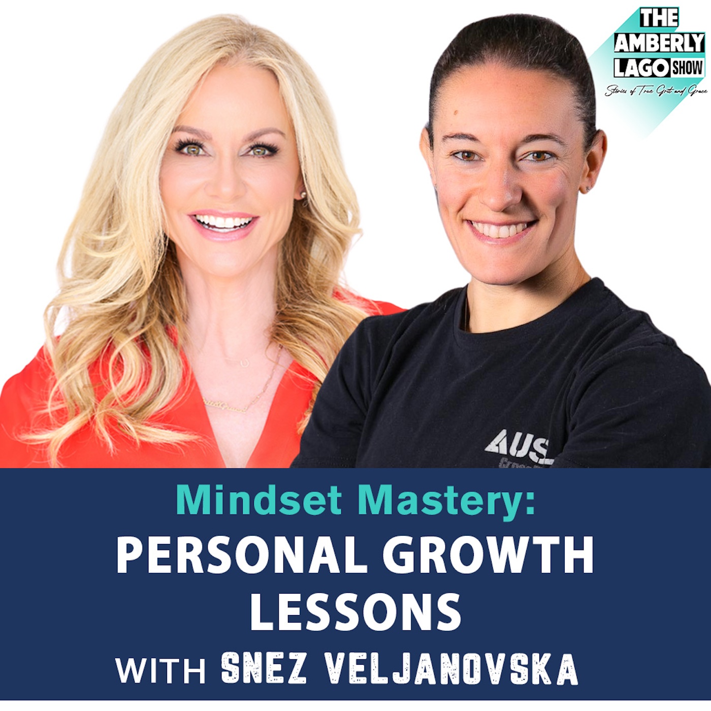 30: Mindset Mastery: Personal Growth Lessons with Snez Veljanovska