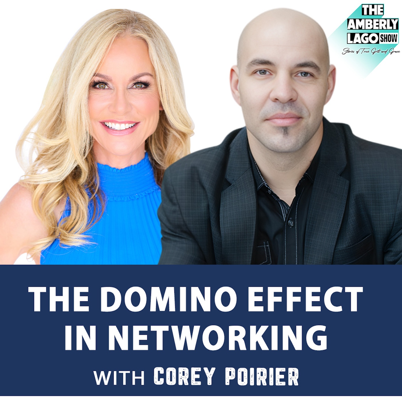 36: The Domino Effect in Networking: Insights from Corey Poirier