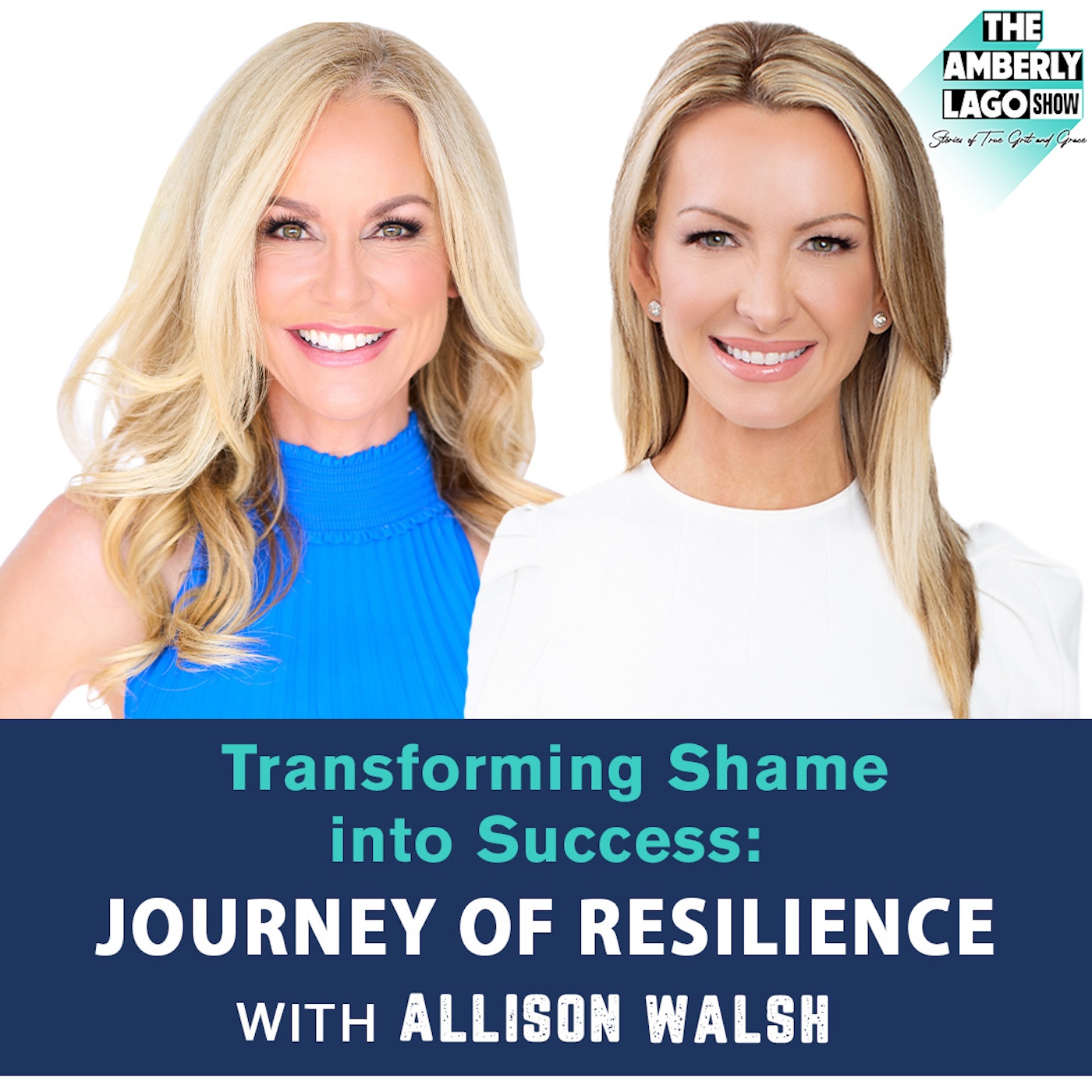 38: Transforming Shame into Success: Allison Walsh’s Journey of Resilience