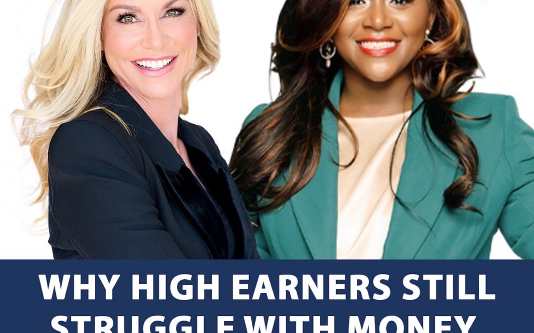 85: Why High Earners Still Struggle With Money: Building True Wealth with Dr. Terri Alford