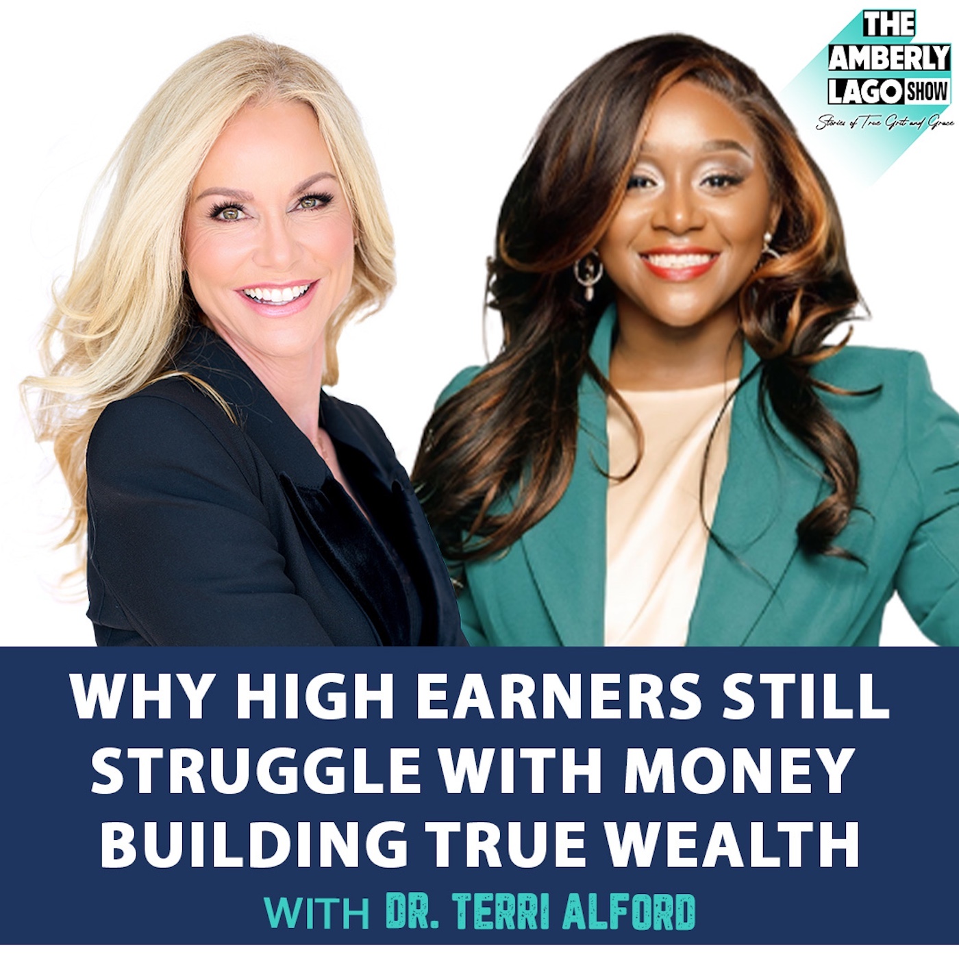 85: Why High Earners Still Struggle With Money: Building True Wealth with Dr. Terri Alford