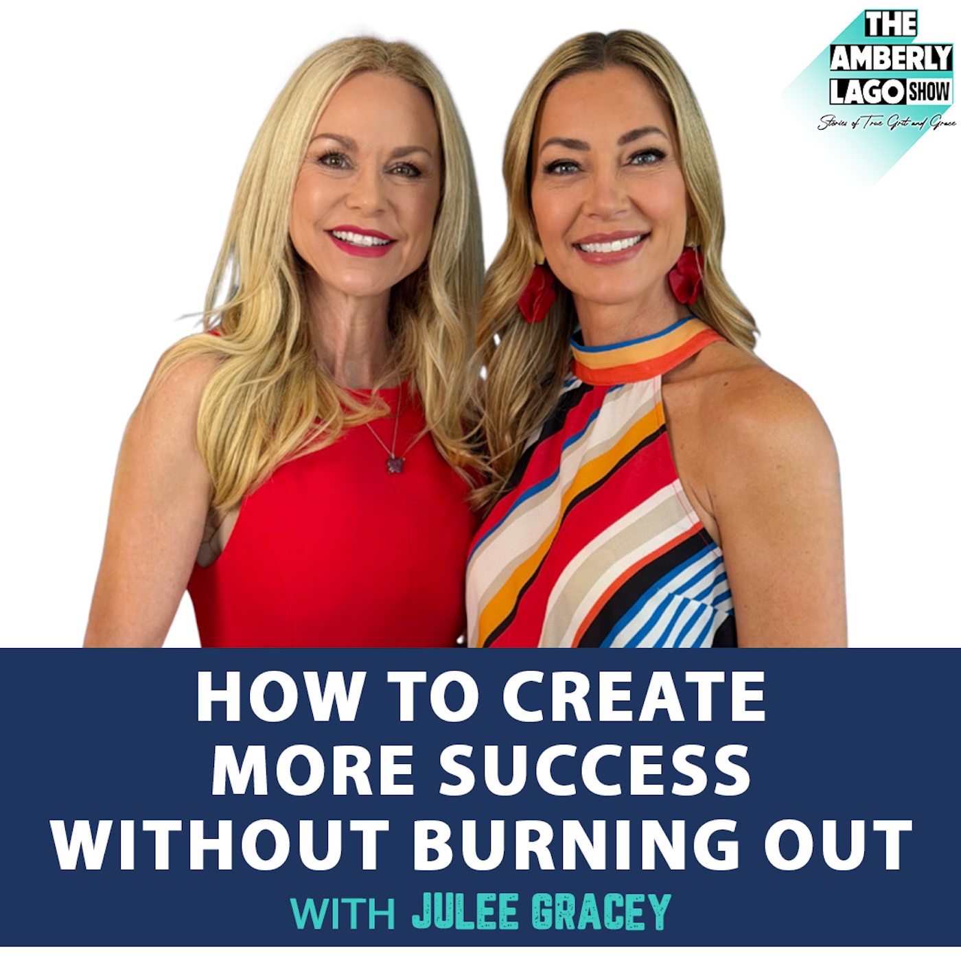 98: How to Create More Success Without Burning Out with Julee Gracey