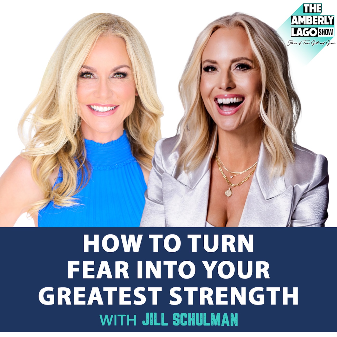 100: How to Turn Your Fear into Your Greatest Strength with Jill Schulman